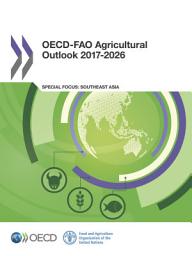 Icon image OECD-FAO Agricultural Outlook 2017-2026