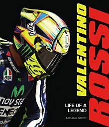 Icon image Valentino Rossi: Life of a Legend