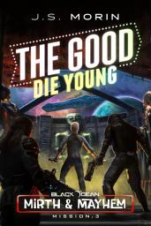 Icon image The Good Die Young: Mission 3