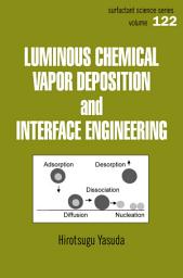 Icon image Luminous Chemical Vapor Deposition and Interface Engineering