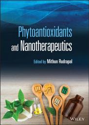 Icon image Phytoantioxidants and Nanotherapeutics