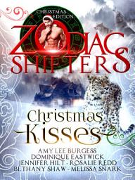 Icon image Christmas Kisses: A Zodiac Shifters Paranormal Romance Anthology