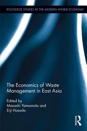 Icon image The Economics of Waste Management in East Asia