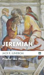 Icon image Jeremiah: Prophet Like Moses, Edition 22