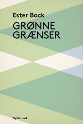 Icon image Grønne grænser: Roman, Bind 1