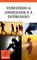 Icon image VENCENDO A ANSIEDADE E A DEPRESSÃO