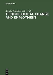 Icon image Technological Change and Employment: Innovations in the German Economy