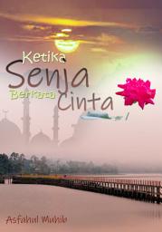 Icon image Ketika Senja Berkata Cinta