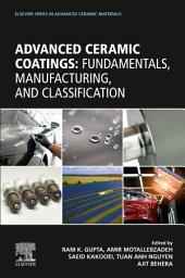 Icon image Advanced Ceramic Coatings: Fundamentals, Manufacturing, and Classification