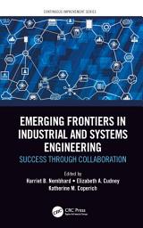 Icon image Emerging Frontiers in Industrial and Systems Engineering: Success Through Collaboration