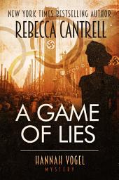 Icon image A Game of Lies: A Hannah Vogel Novel