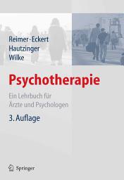 Icon image Psychotherapie: Ein Lehrbuch für Ärzte und Psychologen, Ausgabe 3