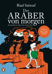 Icon image Eine Kindheit zwischen arabischer und westlicher Welt: Eine Kindheit im Nahen Osten (1994-2011) - Ausgezeichnet mit dem »Grand Prix de la Ville d’Angoulême«