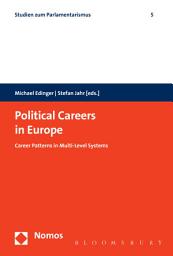 Icon image Political Careers in Europe: Career Patterns in Multi-Level Systems