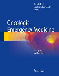 Icon image Oncologic Emergency Medicine: Principles and Practice