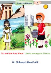 Icon image Tut and the Pure Water Salma among the Flowers