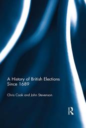 Icon image A History of British Elections since 1689