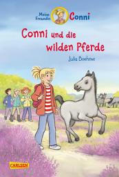 Icon image Conni Erzählbände 42: Conni und die wilden Pferde: Spannendes Pferdebuch für Jungen und Mädchen ab 7 zum Selberlesen und Vorlesen – mit vielen tollen Bildern