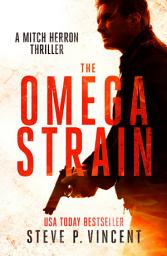 Icon image The Omega Strain: The first FREE book in the addictive Mitch Herron action thriller series