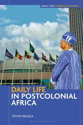 Icon image Daily Life in Postcolonial Africa