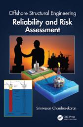 Icon image Offshore Structural Engineering: Reliability and Risk Assessment