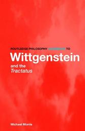 Icon image Routledge Philosophy GuideBook to Wittgenstein and the Tractatus