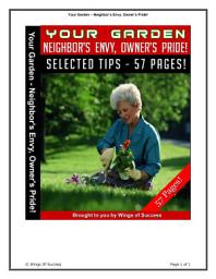 Icon image Your Garden – Neighbor’s Envy, Owner’s Pride!