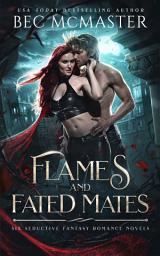 Icon image Flames and Fated Mates: Six Seductive Fantasy Romance Novels