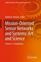 Icon image Mission-Oriented Sensor Networks and Systems: Art and Science: Volume 1: Foundations