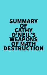 Icon image Summary of Cathy O'Neil's Weapons of Math Destruction