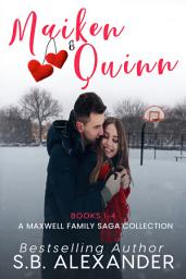 Icon image Maiken & Quinn: A Maxwell Family Saga Collection