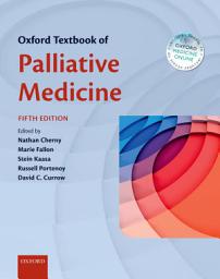 Icon image Oxford Textbook of Palliative Medicine: Edition 5