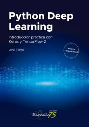 Icon image Python Deep Learning: Introducción práctica con Keras y TensorFlow 2