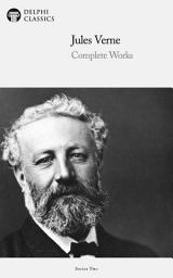 Icon image Delphi Complete Works of Jules Verne (Illustrated)