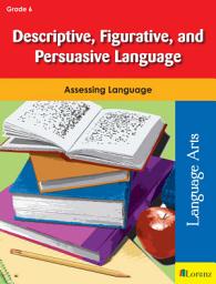 Icon image Descriptive, Figurative, and Persuasive Language: Assessing Language