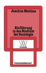 Icon image Einführung in das Studium der Soziologie: Ausgabe 3