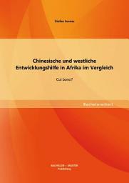 Icon image Chinesische und westliche Entwicklungshilfe in Afrika im Vergleich: Cui bono?