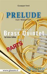 Icon image Prelude (Rigoletto) - Brass Quintet - parts