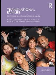 Icon image Transnational Families: Ethnicities, Identities and Social Capital