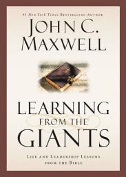 Icon image Learning from the Giants: Life and Leadership Lessons from the Bible