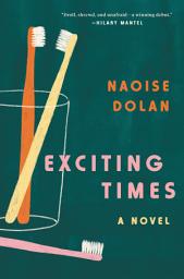 Icon image Exciting Times: A Novel