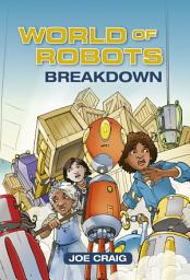 Icon image Reading Planet KS2 - World of Robots: Breakdown - Level 3: Venus/Brown band