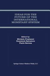 Icon image Ideas for the Future of the International Monetary System