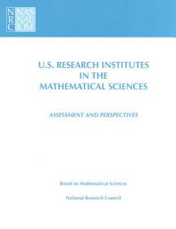 Icon image U.S. Research Institutes in the Mathematical Sciences: Assessment and Perspectives