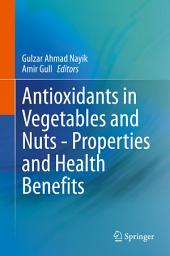 Icon image Antioxidants in Vegetables and Nuts - Properties and Health Benefits