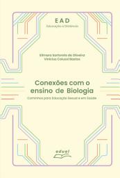 Icon image Conexões com o ensino de Biologia: Caminhos para Educação Sexual e em Saúde, Edição 2