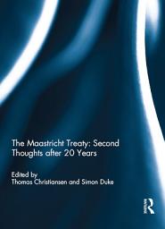 Icon image The Maastricht Treaty: Second Thoughts after 20 Years