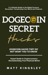 Icon image Dogecoin Secret Hacks: Dogecoin Hacks They Do Not Want You To Know