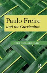 Icon image Paulo Freire and the Curriculum