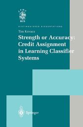 Icon image Strength or Accuracy: Credit Assignment in Learning Classifier Systems